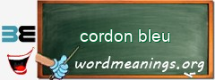 WordMeaning blackboard for cordon bleu